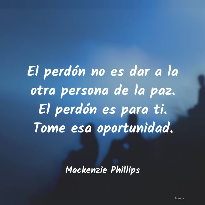 frases de Mackenzie Phillips