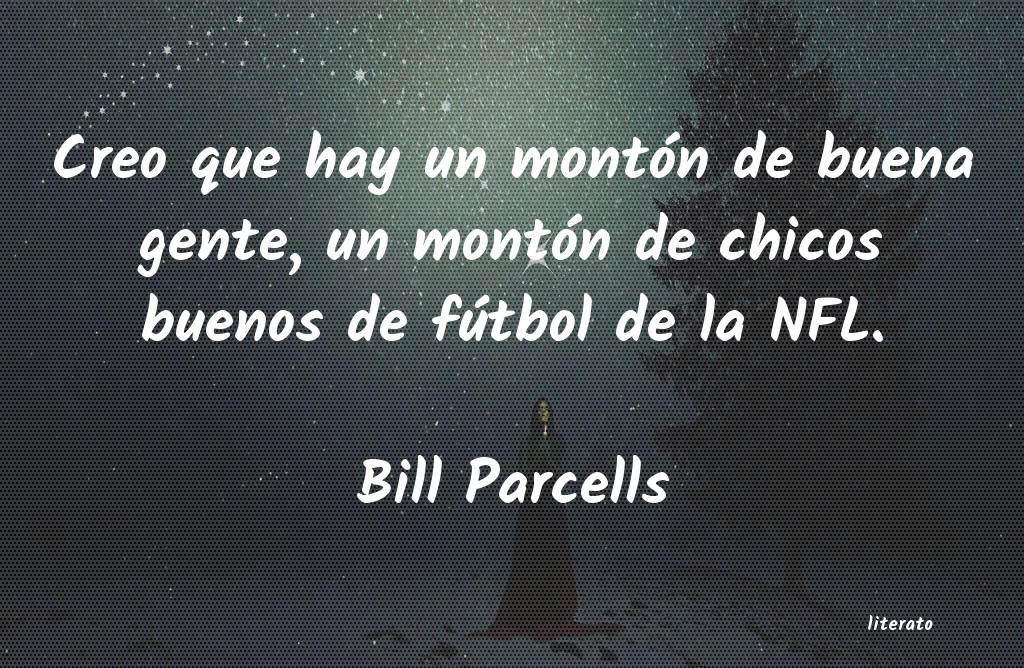 Frases de Bill Parcells