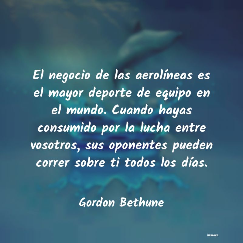 Frases de Gordon Bethune