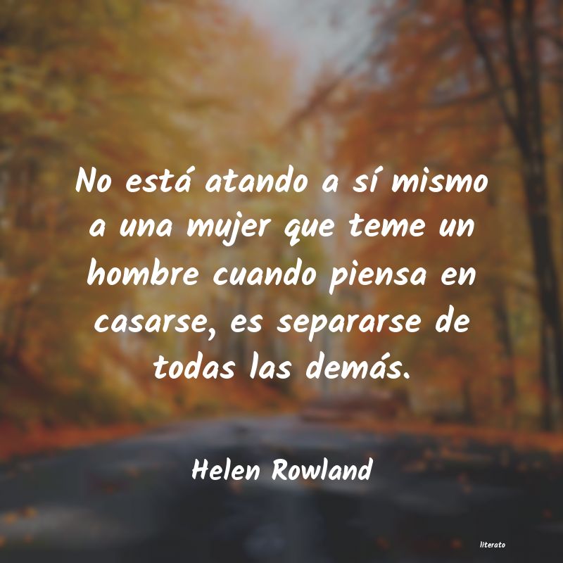 Frases de Helen Rowland