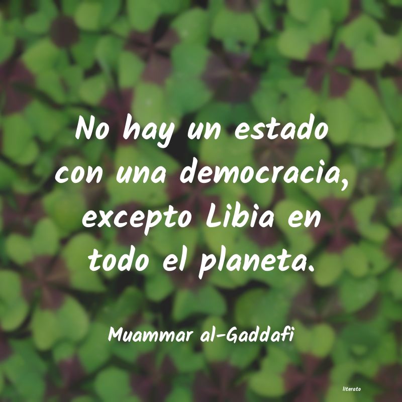 frases de Muammar al-Gaddafi