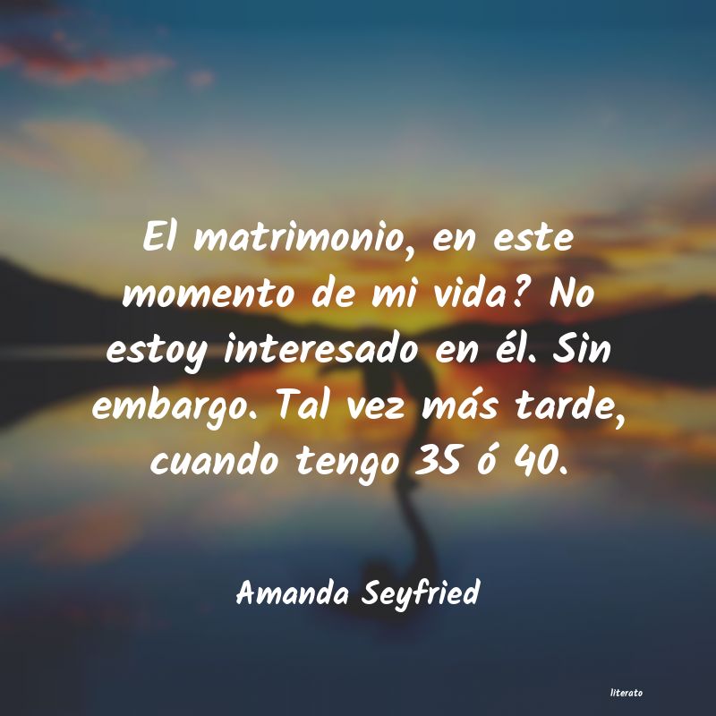frases de Amanda Seyfried