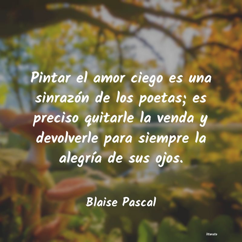 Frases de Blaise Pascal