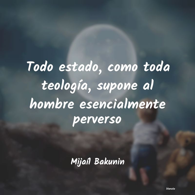 Frases de Mijaíl Bakunin