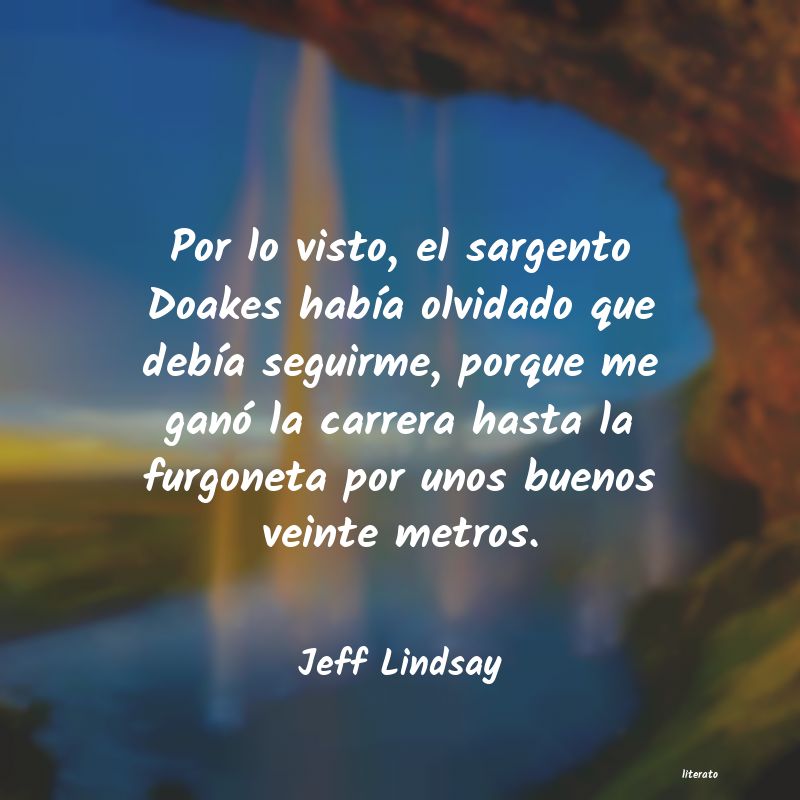 Frases de Jeff Lindsay