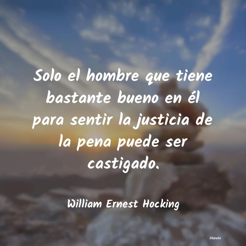 Frases de William Ernest Hocking