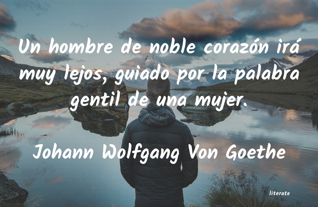 Frases de Johann Wolfgang Von Goethe