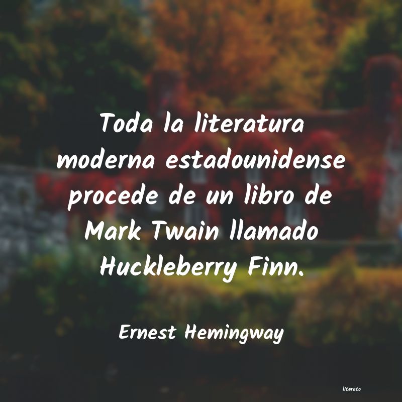 Frases de Ernest Hemingway