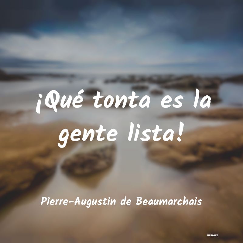 frases de Pierre-Augustin de Beaumarchais