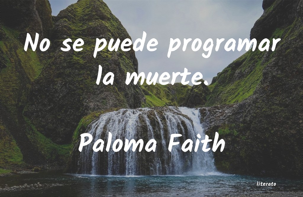 Frases de Paloma Faith