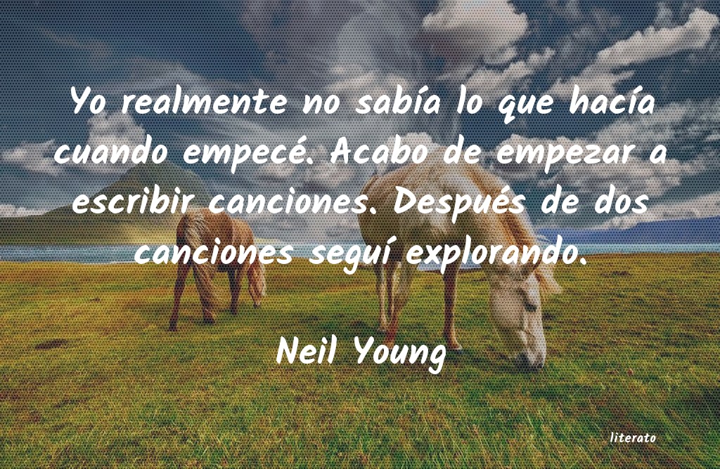 Frases de Neil Young