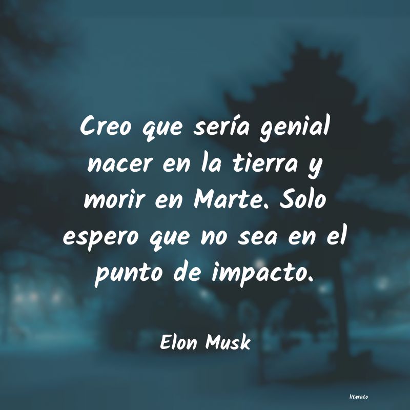 Frases de Elon Musk