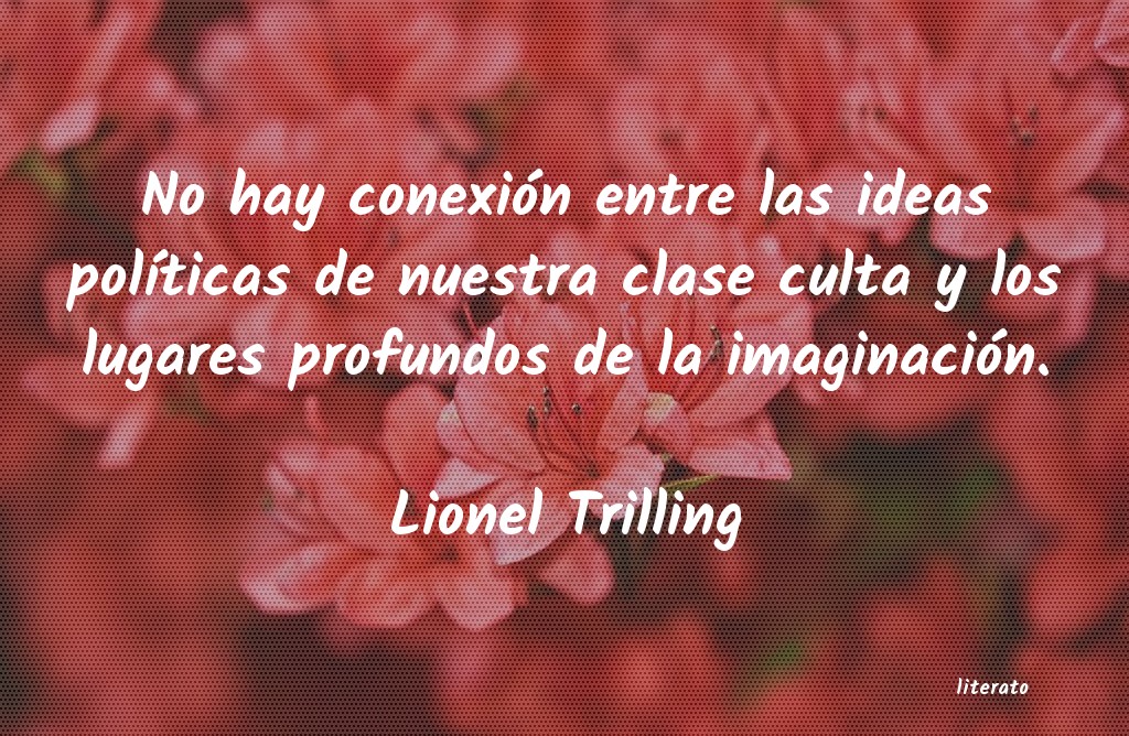 Frases de Lionel Trilling