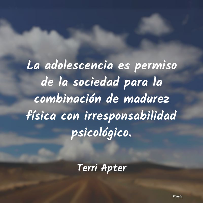 Frases de Terri Apter