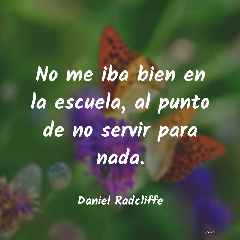 Frases de Daniel Radcliffe