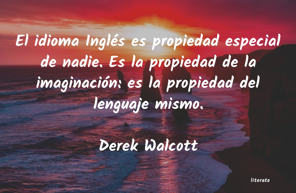 Frases de Derek Walcott