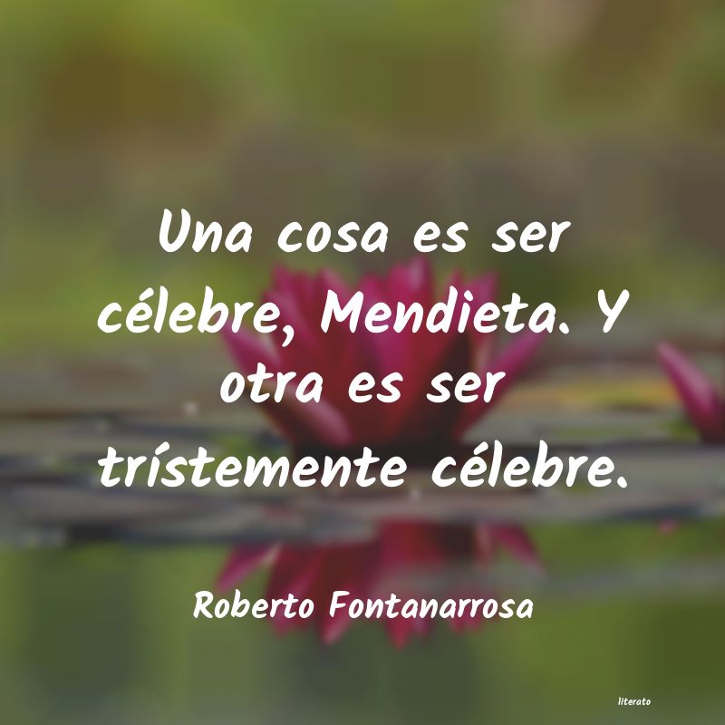 frases de Roberto Fontanarrosa