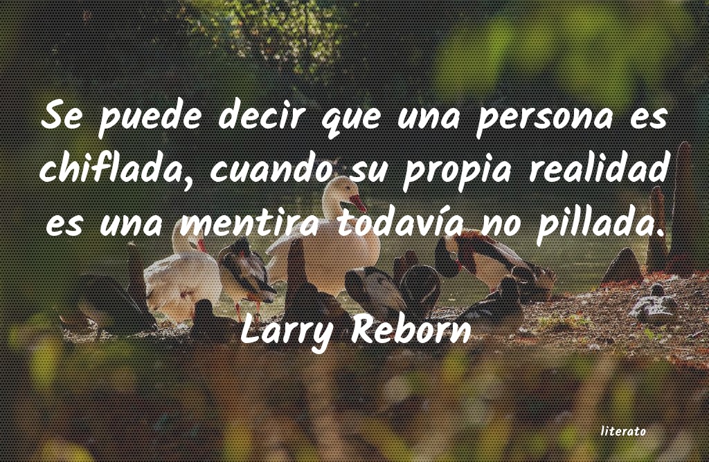 frases de Larry Reborn