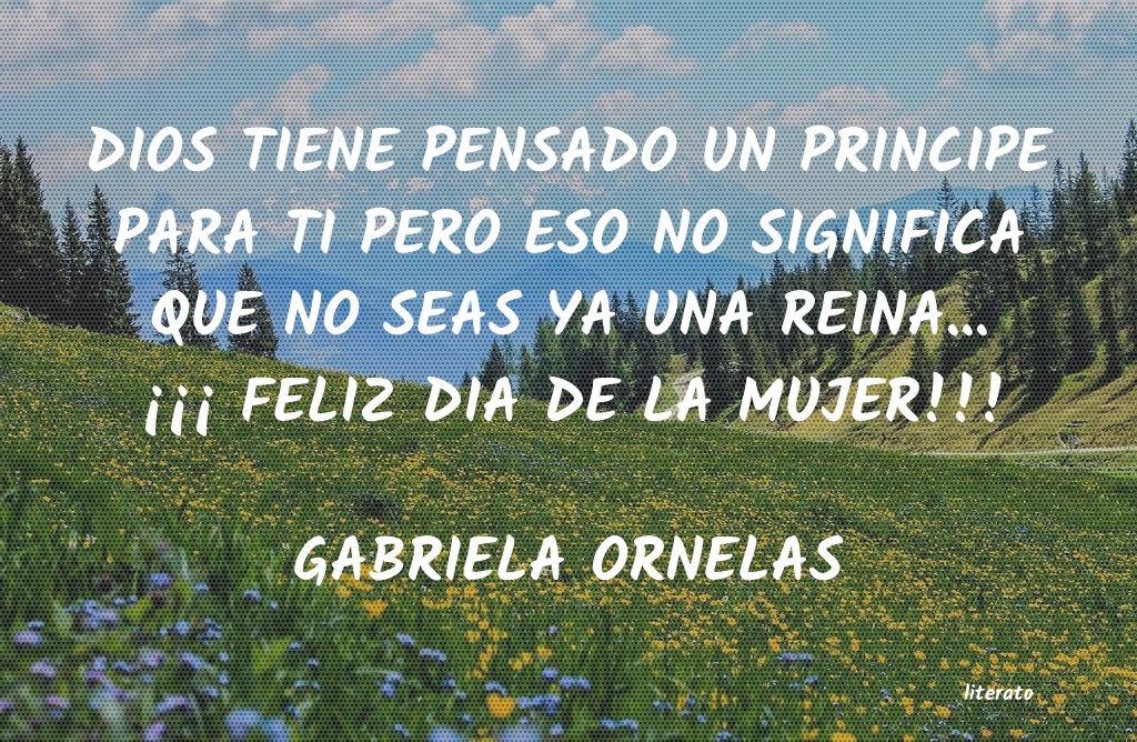 Frases de GABRIELA ORNELAS