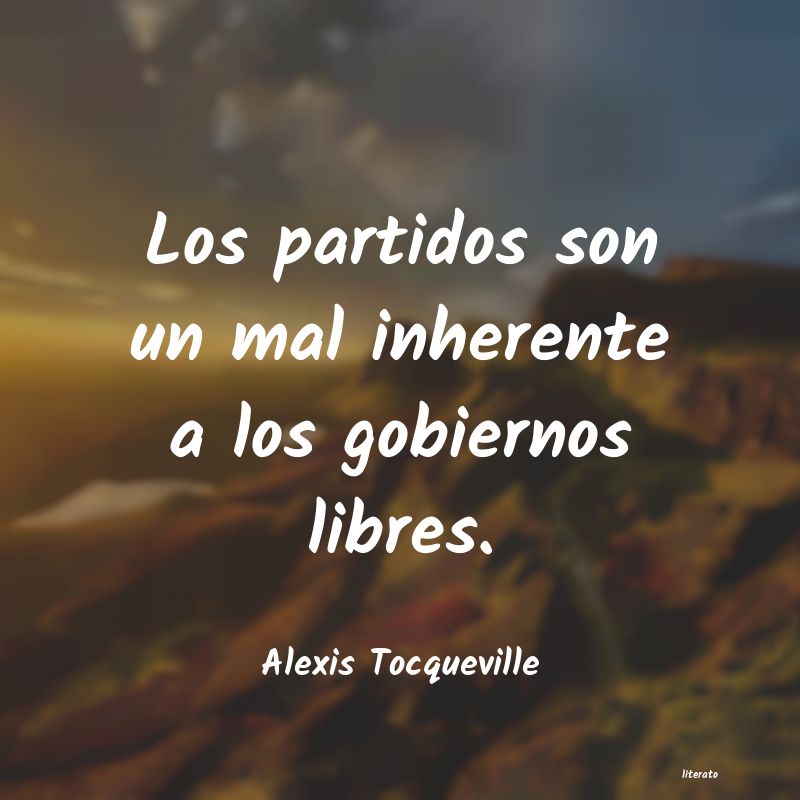 Frases de Alexis Tocqueville