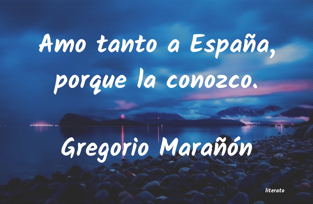 Frases de Gregorio Marañón