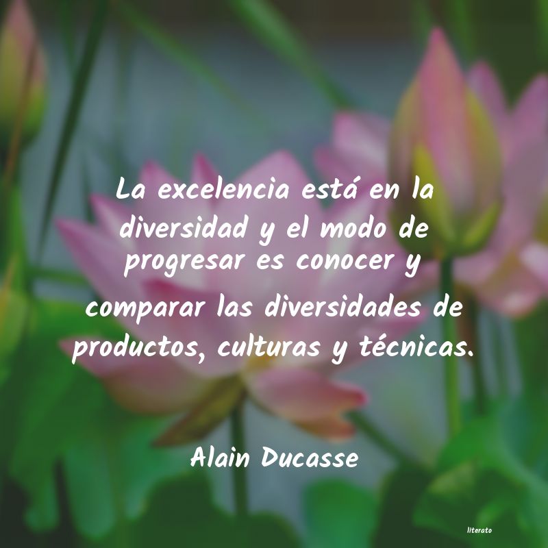 frases de Alain Ducasse