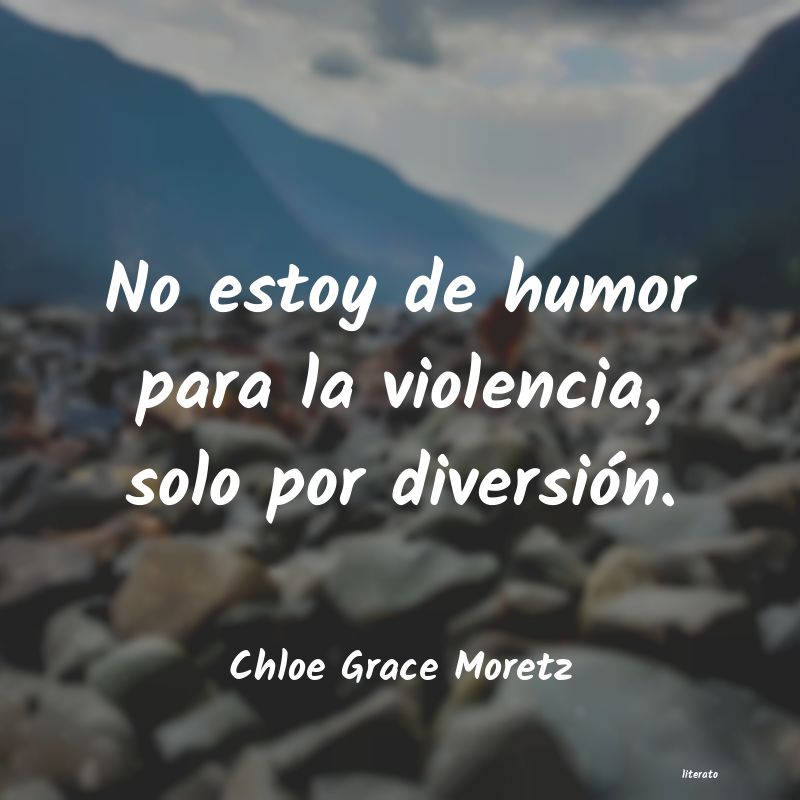 frases de Chloe Grace Moretz