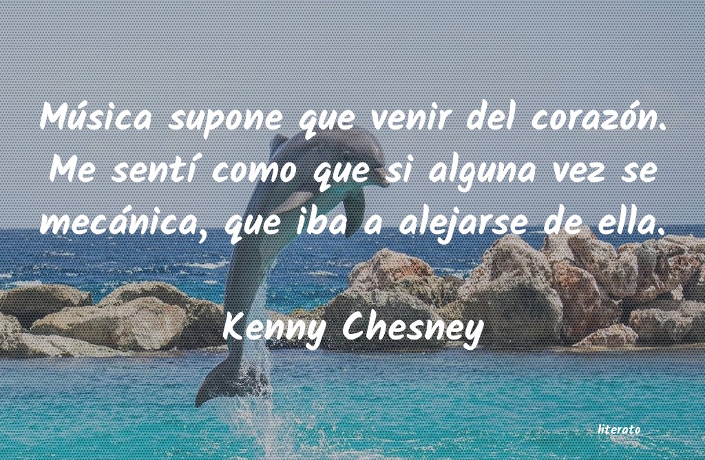 Frases de Kenny Chesney