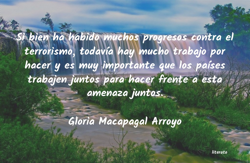 Frases de Gloria Macapagal Arroyo