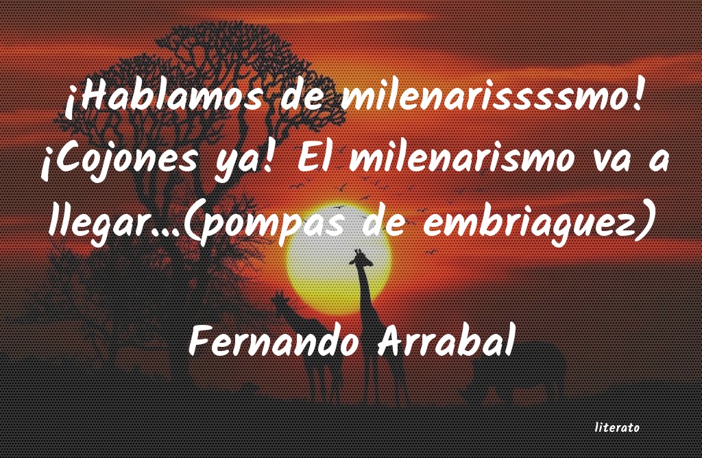 frases de Fernando Arrabal