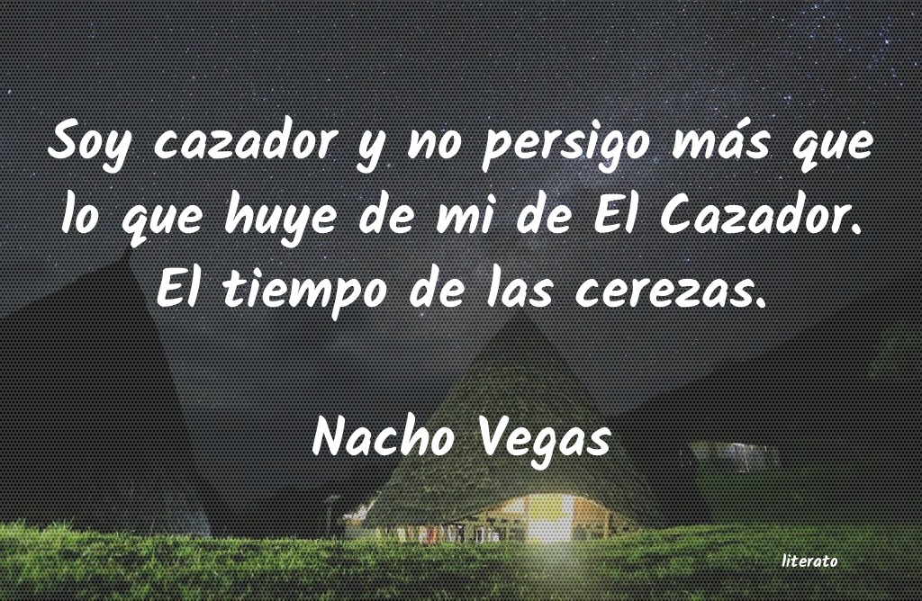 frases de Nacho Vegas