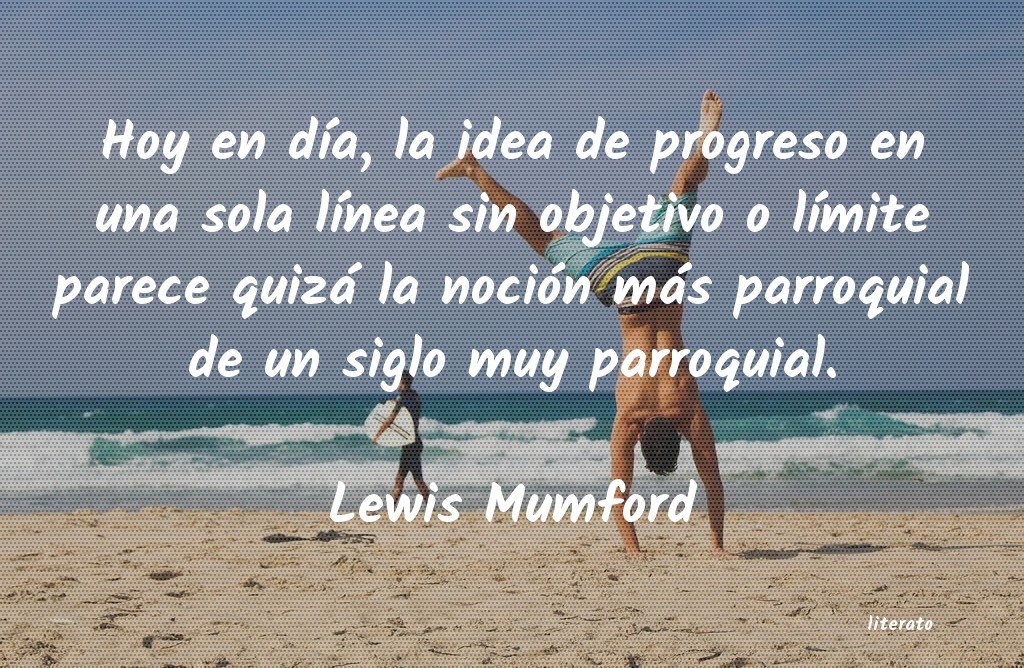 frases de Lewis Mumford