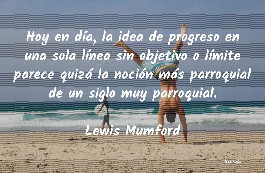 Frases de Lewis Mumford