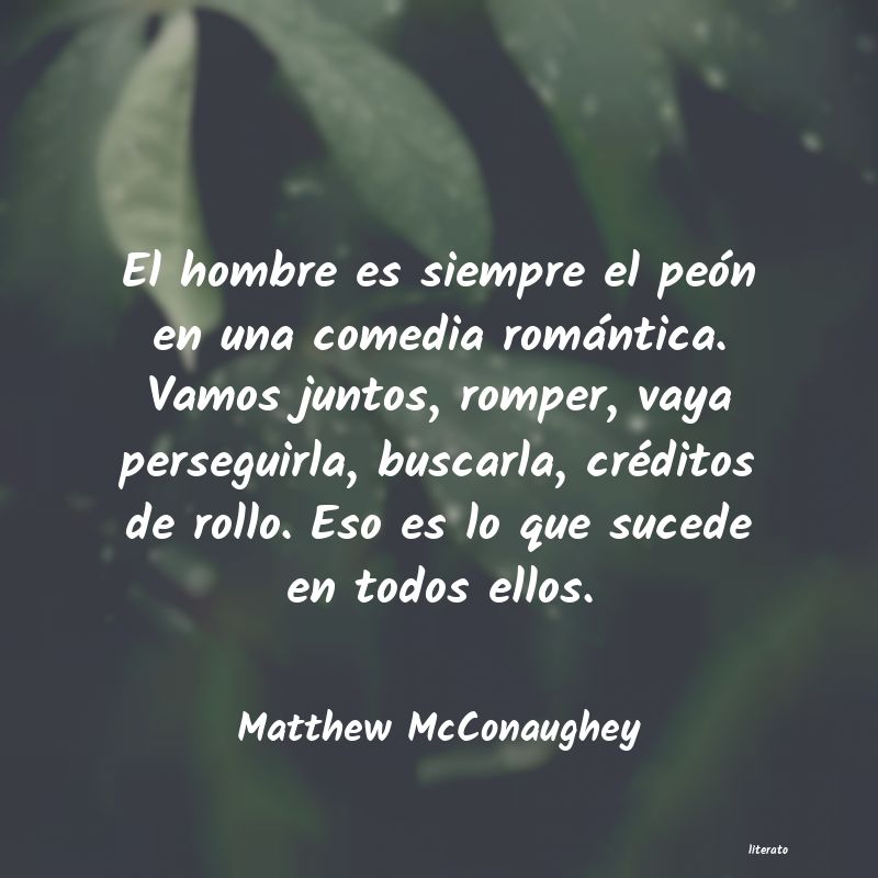 Frases de Matthew McConaughey