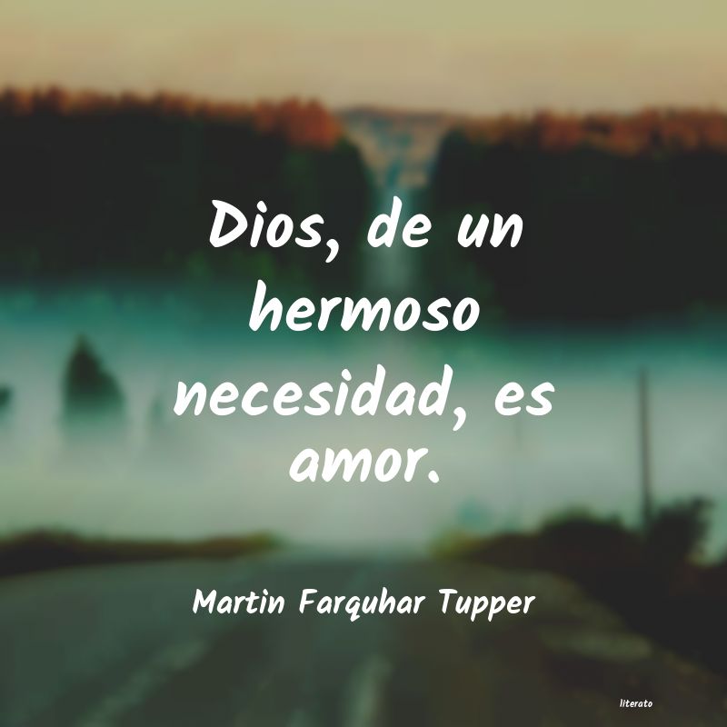 Frases de Martin Farquhar Tupper