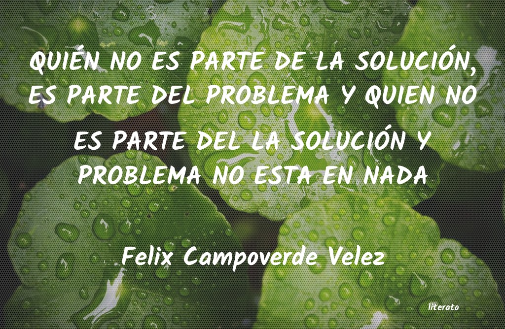 frases de Felix Campoverde Velez
