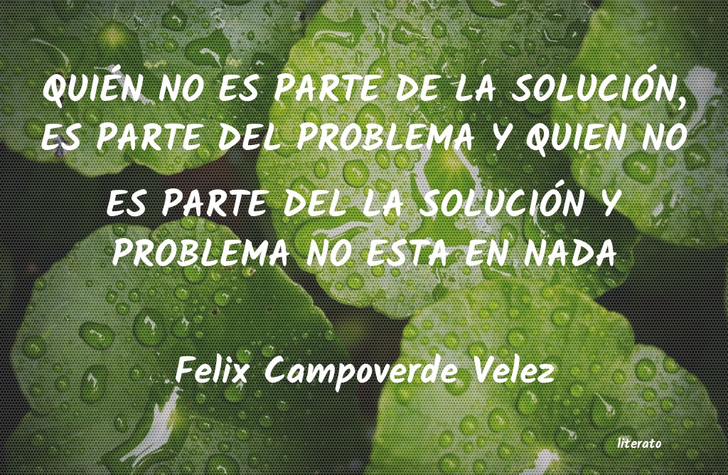 Frases de Felix Campoverde Velez