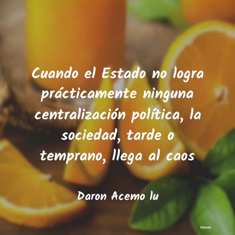 frases de Daron Acemo lu