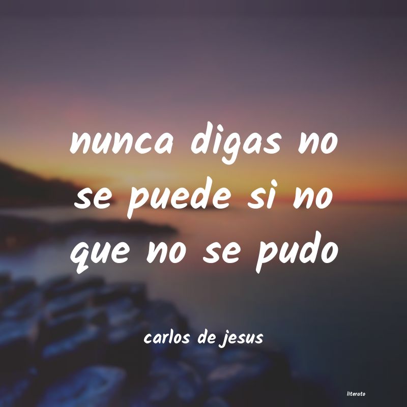 frases de carlos de jesus