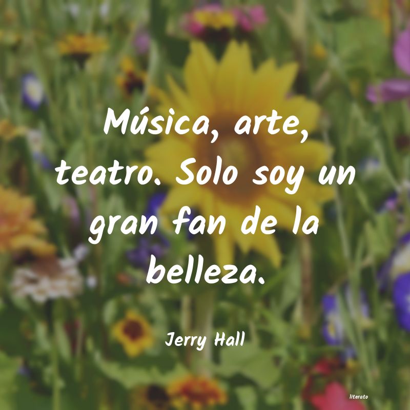 frases de Jerry Hall