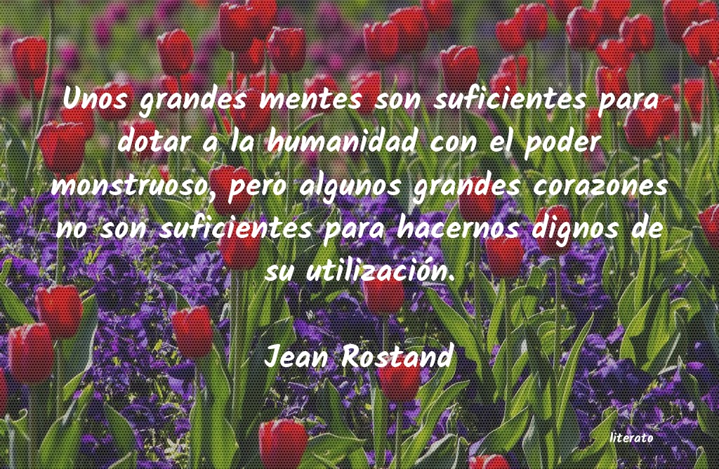 Frases de Jean Rostand