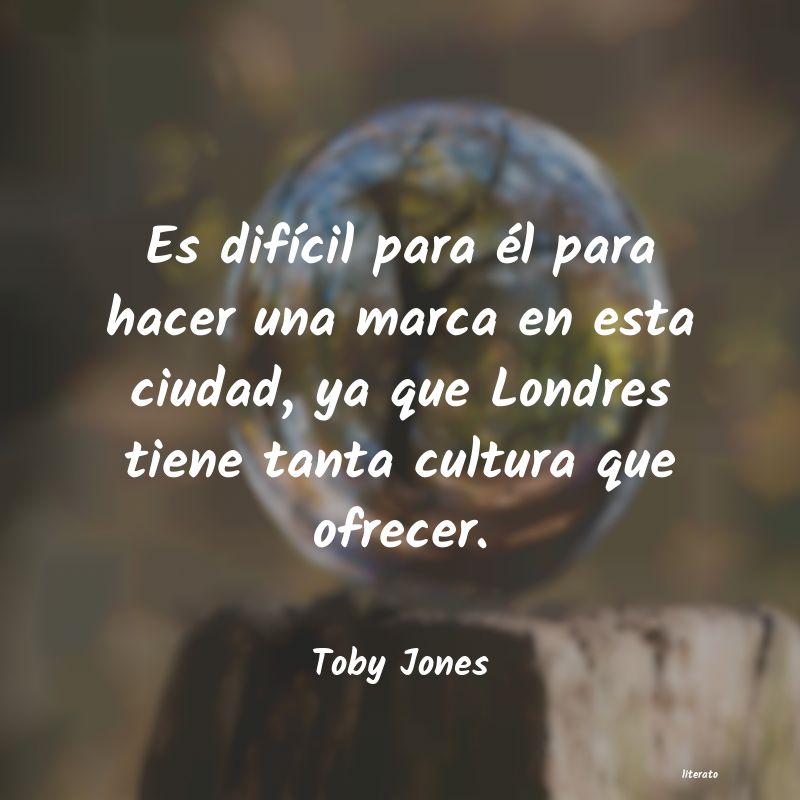 Frases de Toby Jones