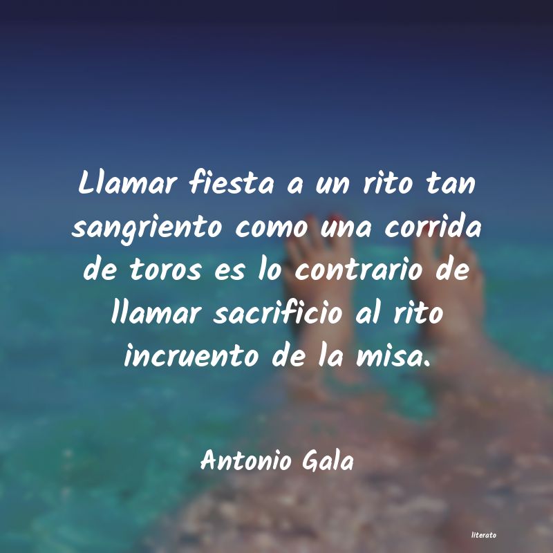 Frases de Antonio Gala