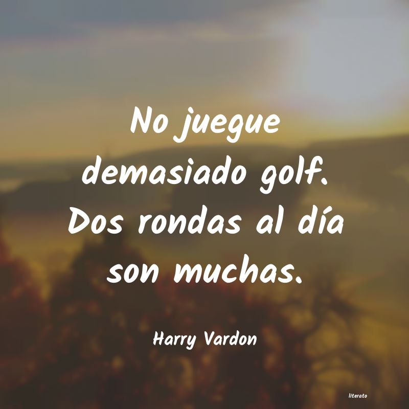 Frases de Harry Vardon