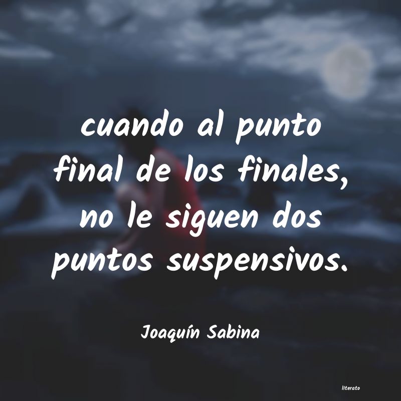 frases de JoaquÃn Sabina