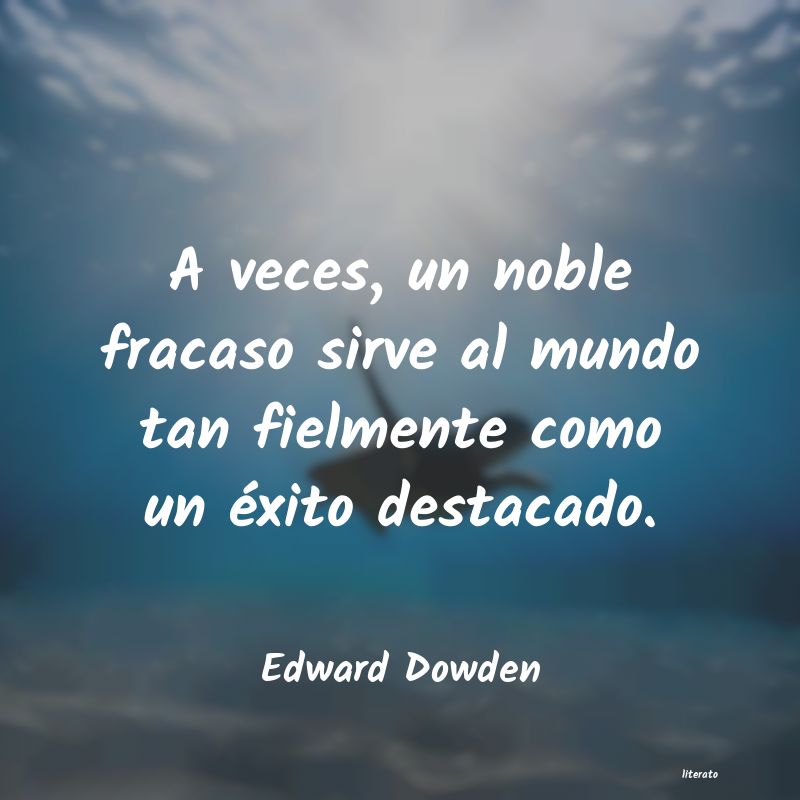 frases de Edward Dowden