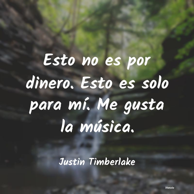 Frases de Justin Timberlake