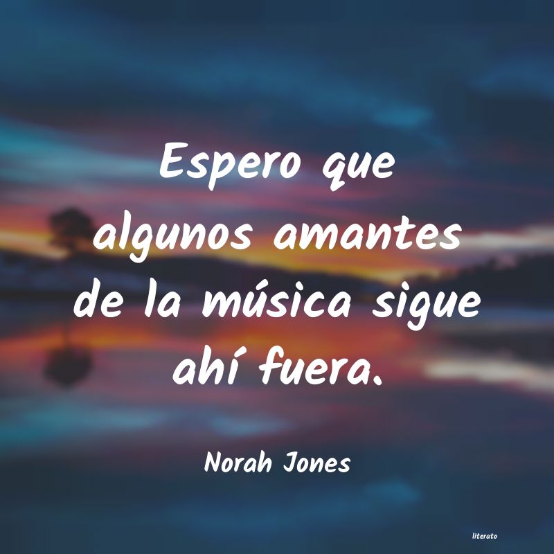 Frases de Norah Jones