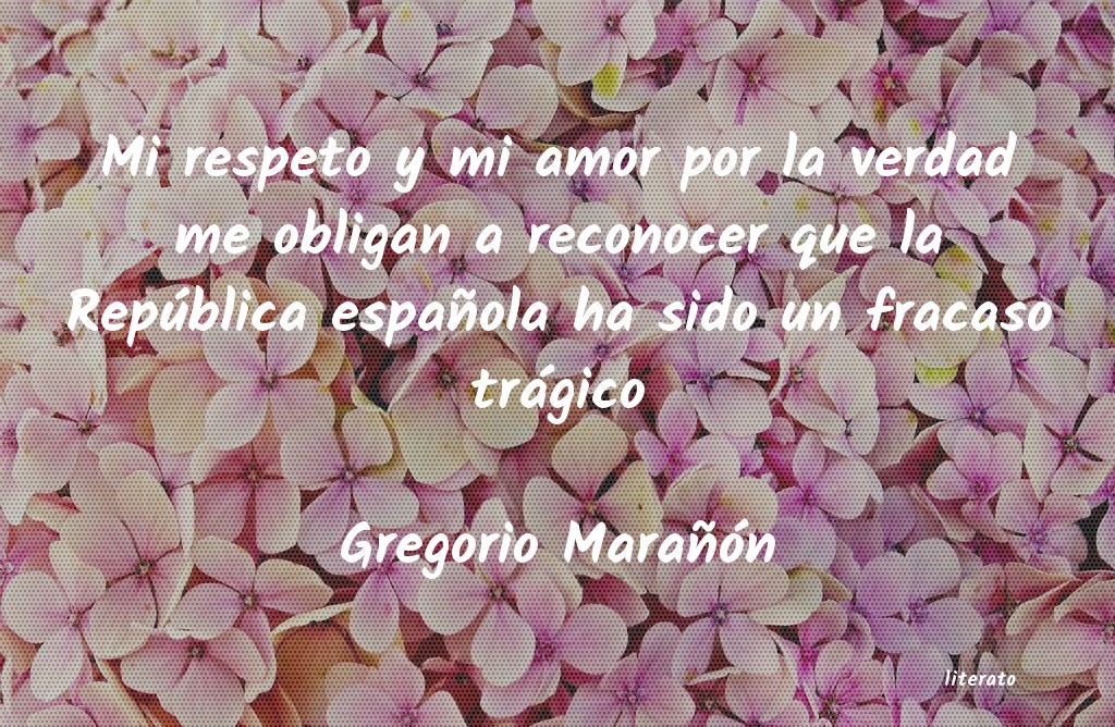 frases de Gregorio Marañón