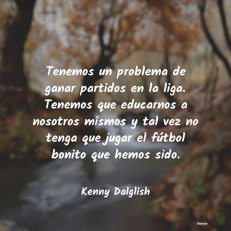 frases de Kenny Dalglish